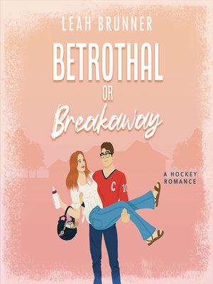 cover image of Betrothal or Breakaway